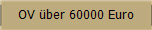 OV über 60000 Euro