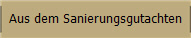 Aus dem Sanierungsgutachten